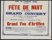 [Fête de l'enfance] : fête de nuit [avec] grand concert par la fanfare La Boulonnaise, grand feu d'artifice,