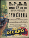 Dimanche 27 avril 1958 concentration touristique automobile [...] total 120 kms en Ile-de-France avec gymkhana au cours de la promenade,