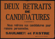 Deux retraits de candidatures : [Saulnier et Fastre],