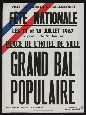 Fête nationale les 13 et 14 juillet 1967 : grand bal populaire,