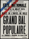 Fête nationale les 13 et 14 juillet 1970 : grand bal populaire avec Pierre et Maria (des disques d'or),