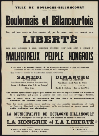 Boulonnais et Billancourtois, vous qui avez connu les durs moments où, par les armes, vous avez recouvré votre liberté, nous nous adressons à vous [...] pour nous aider à soulager le malheureux peuple hongrois,