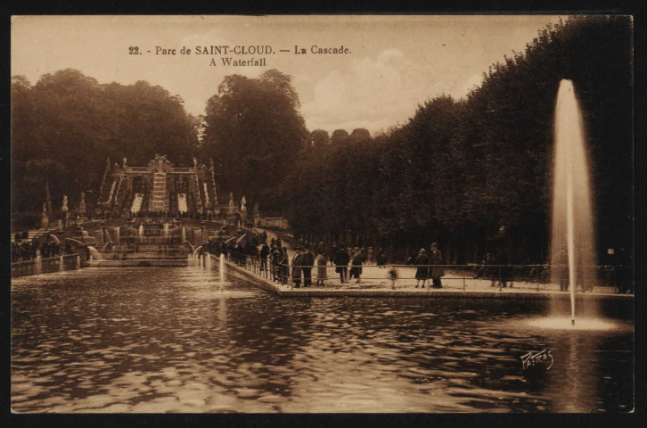 Les Belles Choses de France. 22 - Parc de Saint-Cloud - La Cascade, Saint-Cloud. Parc . - la cascade