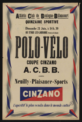 Quinzaine sportive, polo-vélo, coupe Cinzano : ACBB contre Neuilly-Plaisance-Sports,