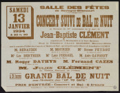 Concert suivi de bal de nuit en l'honneur du 30me anniversaire de la mort de J.B. Clément ,