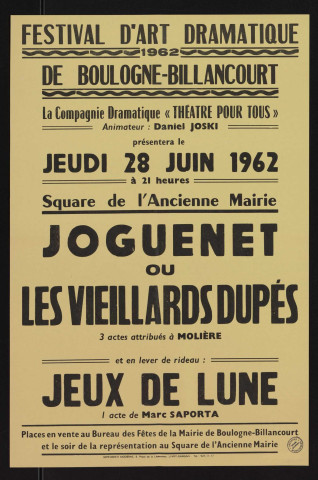 Festival d'art dramatique de Boulogne-Billancourt : [représentation de] Joguenet ou Les Vieillards dupés, Pièces attribuées à Molière.