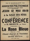 Association philotechnique : conférence sur E. Brieux, son théâtre, présentation de La Rose bleue,