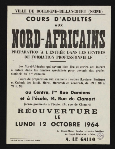 Cours d'adultes aux Nord-Africains : préparation à l'entrée dans les centres de formation professionnelle [...] au centre, 1ter rue Damiens et à l'école 14 rue de Clamart,