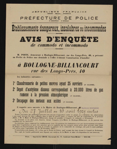 Avis d'enquête de commodo et incommodo : rue des Longs-Prés 40, M. Poite : chaudronnerie de petites oeuvres ayant 25 ouvriers ; dépôt d'acétylène dissous correspondant à 20 000 litres de gaz ramené à la pression atmosphérique ; décapage des métaux aux acides.