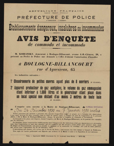 Avis d'enquête de commodo et incommodo : rue d'Aguesseau 65, M. Koiransky : installation d'une chaudronnerie de petites oeuvres ayant plus de 8 ouvriers et d'un appareil producteur de gaz acétylène.