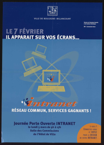 Le 7 février il apparait sur vos écrans... Intranet, réseau commun, services gagnants,