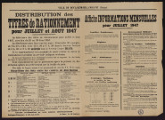 Distribution des titres de rationnement pour juillet et août 1947 ; informations mensuelles pour juillet 1947,