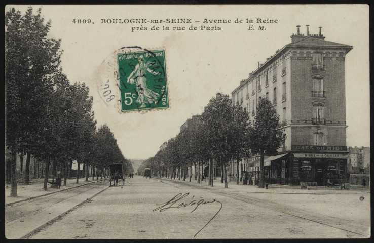 4009 - Boulogne-sur-Seine - Avenue de la Reine près de la rue de Paris, Boulogne-Billancourt . route de la Reine . - Perspective sur la route de la Reine. Au premier plan, à droite Le café du midi et la rue de Paris. Au centre, des hippomobiles.