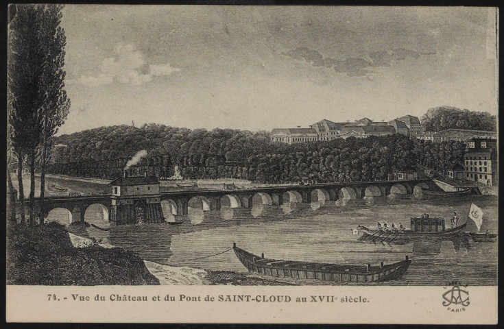74 - Vue du château et du Pont de Saint Cloud au XVIIe siècle (s.d.).