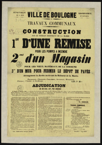 Travaux communaux : construction sur le terrain dépendant de la mairie d'une remise pour les pompes à incendie, d'un magasin pour les vieux matériaux de la commune, d'un mur pour fermer le dépôt de pavés,