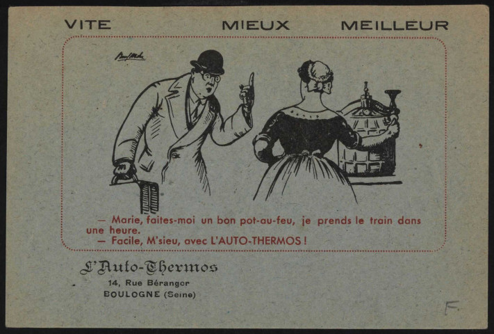 Vite Mieux Meilleur, Boulogne-Billancourt . rue Béranger . - entreprise L'Auto-Thermos, publicitéPublicité pour l'Auto-Thermos qui montre un homme parler à sa cuisinière