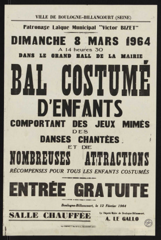 Patronage laïque municipal Victor Bizet : bal costumé d'enfants comportant des jeux mimés, des danses chantées et de nombreuses attractions,