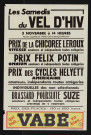 Les Samedis du Vel d'hiv' 3 novembre à 14 heures : prix de la chicorée Leroux, prix Félix Potin, prix des cycles Helyett,