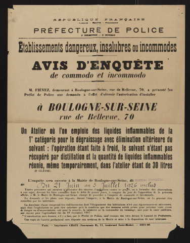 Avis d'enquête de commodo et incommodo : rue de Bellevue 70, M. Fiévez : installation d'un atelier où l'on emploie des liquides inflammables de la 1re catégorie pour le dégraissage avec élimination ultérieure du solvant.