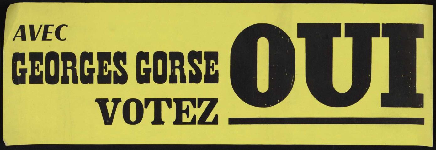 Avec Georges Gorse : votez Oui,