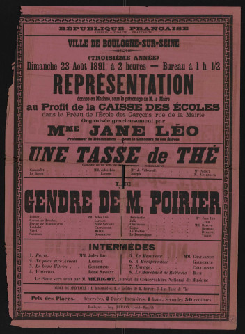 Représentation au profit de la caisse des écoles : Une Tasse de thé ; Le Gendre de M. Poirier,