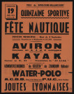 Quinzaine sportive, fête nautique [au] ponton municipal, quai du 4-Septembre : aviron, kayak, water-polo, joutes lyonnaises, yachting,