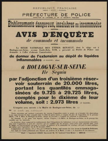 Avis d'enquête de commodo et incommodo : Ile Seguin, Société anonyme des Usines Renault : extension au dépôt de liquides inflammables par l'adjonction d'un troisième réservoir souterrain [...].