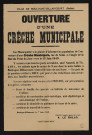 Ouverture d'une crèche municipale [rue de Seine],