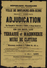 Adjudication [...] des travaux de terrasse et maçonnerie à exécuter pour la construction de murs de clôture à l'hospice des vieillards,