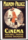 Mignon-Palace cinéma (...) [Boulogne-]Billancourt, Affiche signée Clérice Frères. Paris, Célrice, 1919. 65x43cm, Boulogne-Billancourt . rue Solférino . - cinéma Mignon-PalaceReproduction d'une affiche du Mignon-Palace. Au centre une femme, deux enfants et un chien en laisse se prépare à rentrer dans le cinéma.