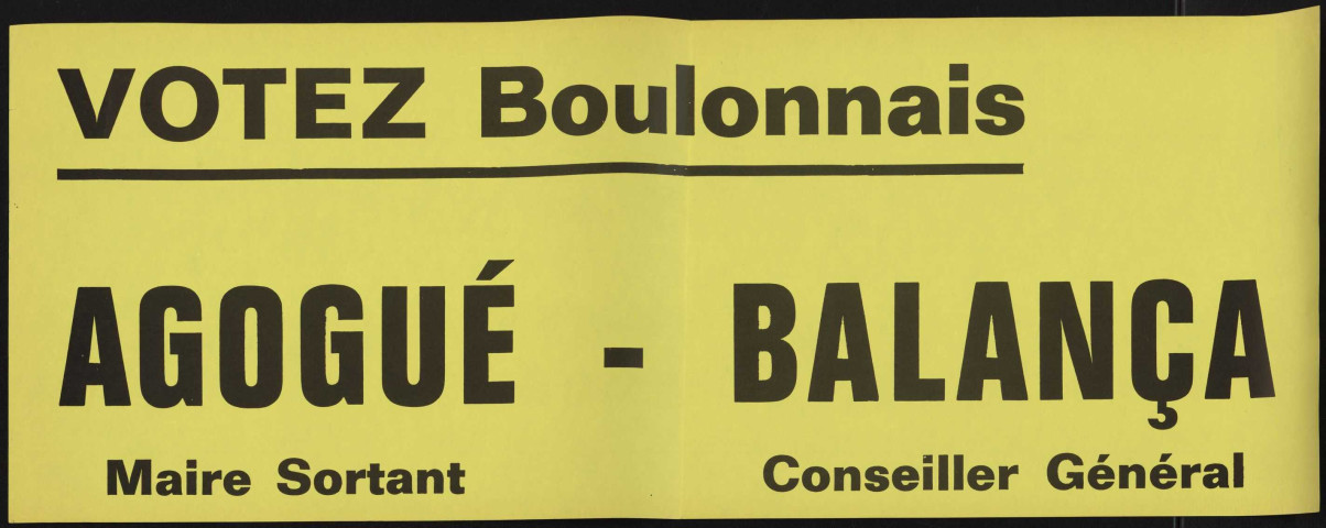 Votez Boulonnais : Agogué maire sortant - Balança conseiller général,